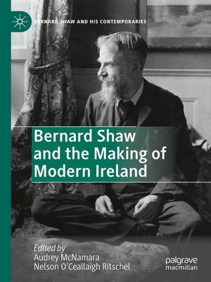 cover image of Bernard Shaw and the Making of Modern Ireland
